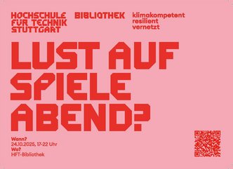 Text rote Schrift auf rosa Hintergrund: Lust auf Spieleabend? Wann? 24.10.22025, 17-22 Uhr Wo? HFT-Bibliothek