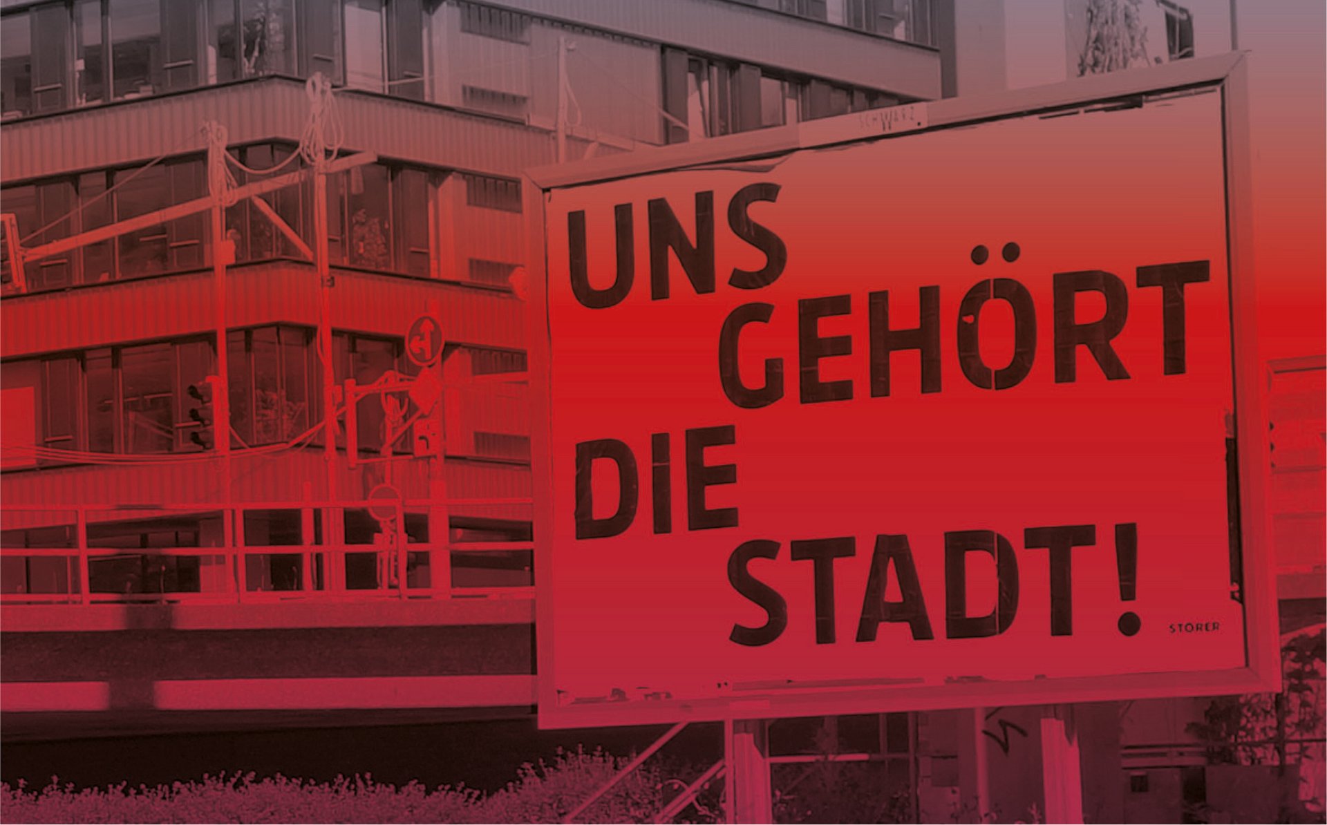 Detail Veranstaltungsplakat mit der Aufschrift: "Uns gehört die Stadt!"