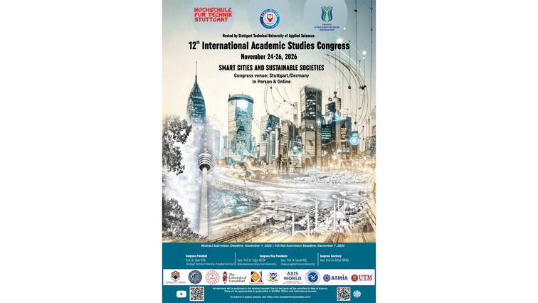 Hochformatiges Kongressplakat mit futuristischer Stadtcollage und den Logos der HFT Stuttgart, der Academician Studies Group und der Sakarya Uygulamalı Bilimler Üniversitesi. Die HFT Stuttgart veranstaltet vom 24. bis 26. November 2026 den 12th International Academic Studies Congress zum Thema „Smart Cities and Sustainable Societies“ in Stuttgart und online. Einsendeschluss für Abstracts ist der 1. November 2026, für Volltexte der 7. Dezember 2026. Kongresspräsident ist Prof. Dr. Birol FITIK von der HFT Stuttgart. Vizepräsidentinnen und -präsidenten sind Asst. Prof. Dr. Tuğçe METİN von der Kahramanmaraş Sütçü İmam University und Asst. Prof. Dr. İsmail KOÇ von der Sakarya Applied Science University. Kongresssekretär ist Asst. Prof. Dr. Üstün YÜKSEL. Abstracts erscheinen im Abstractband; der Volltextband wird bei Web of Science eingereicht. Publikationsmöglichkeiten bestehen in SCOPUS, TRDizin und internationalen Fachzeitschriften. Abgebildet sind außerdem Partnerlogos, unter anderem der Universidad de Córdoba, der University of Faisalabad, Kent Akademisi, AXIS WORLD, ATMIA und UTM, sowie zwei QR-Codes. Einreichungen sind über https://asc.academicianstudies.com/ möglich.